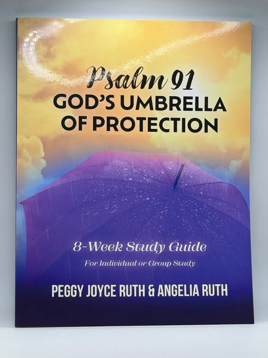 Psalm 91 God's Umbrella of Protection Study Guide